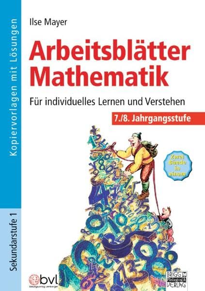 Arbeitsblätter Mathematik: 7./8. Jahrgangsstufe - Kopiervorlagen mit Lösungen