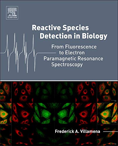 Reactive Species Detection in Biology: From Fluorescence to Electron Paramagnetic Resonance Spectros