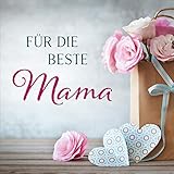  Für die beste Mama