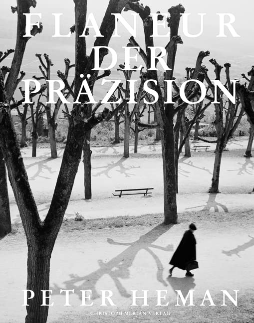 Flaneur der Präzision Peter Heman livre photographie art