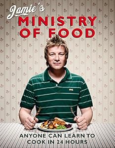 Jamie’s Ministry of Food: Anyone Can Learn to Cook in 24 Hours