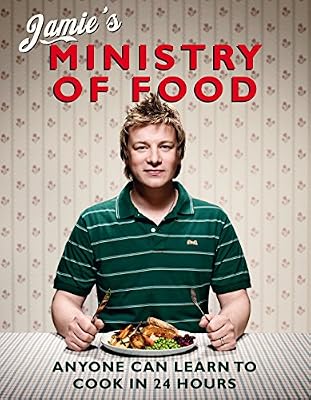 Jamie’s Ministry of Food: Anyone Can Learn to Cook in 24 Hours
