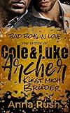  The Story of Cole & Luke Archer - Küsst mich Brüder (Bad Boys in love 4)