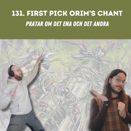 131. First Pick Orim&rsquo;s Chant