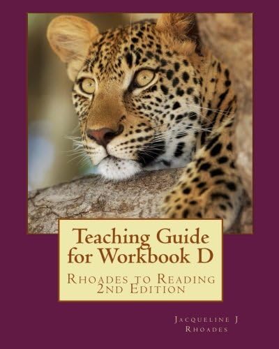 Teaching Guide for Workbook D: Rhoades to Reading 2nd Edition