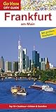 Frankfurt am Main: Reiseführer mit extra Stadtplan [Reihe Go Vista]: Top 10, Stadttour, Erleben & Genießen (Go Vista City Guide)