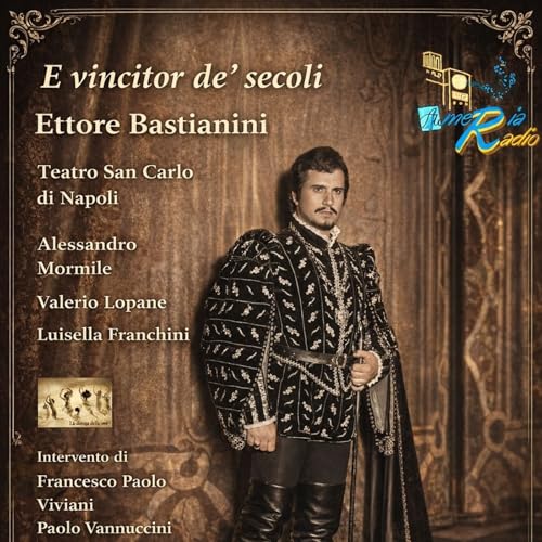 La Danza delle Ore - E vincitor d'ei Secoli - Ettore Bastiaini