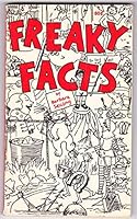 Freaky facts B00072VHH6 Book Cover