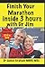 Produktbild Finish Your Marathon inside 3 hours with Dr Jim (A Dr's Sport & Lifestyle Guide Book, Band 2)