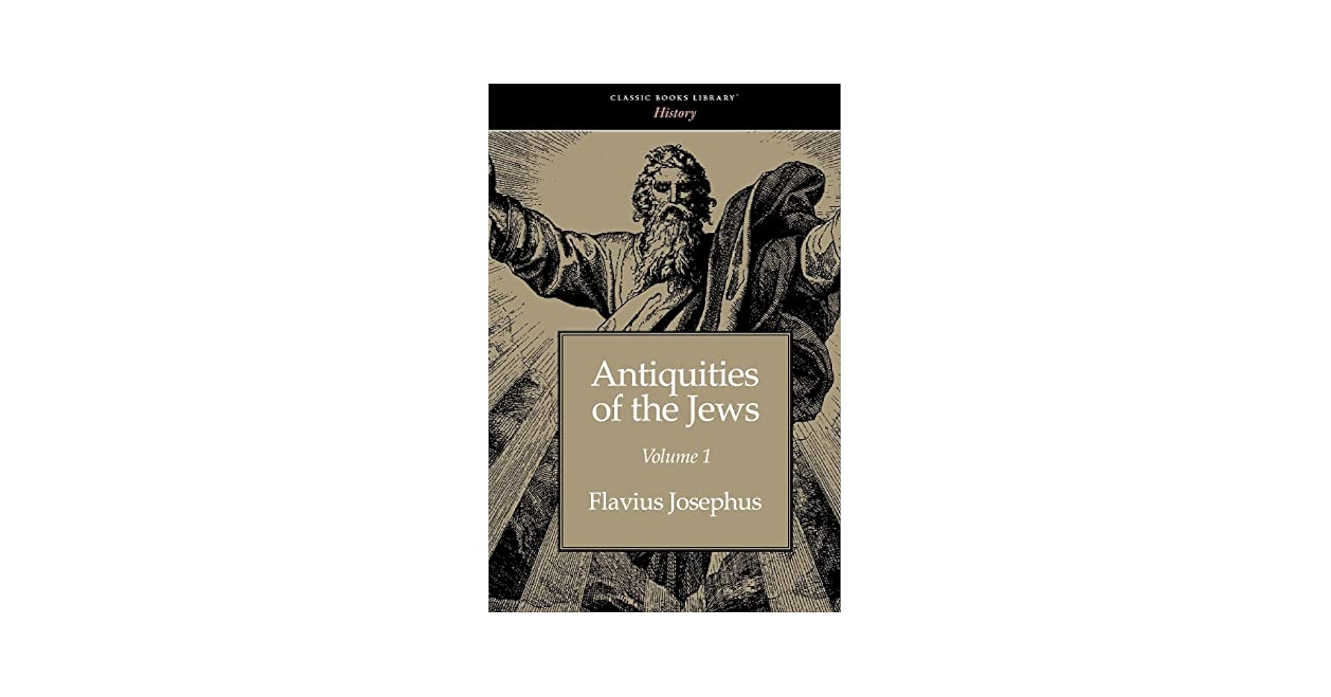 Antiquities of the Jews volume 1: Josephus, Flavius