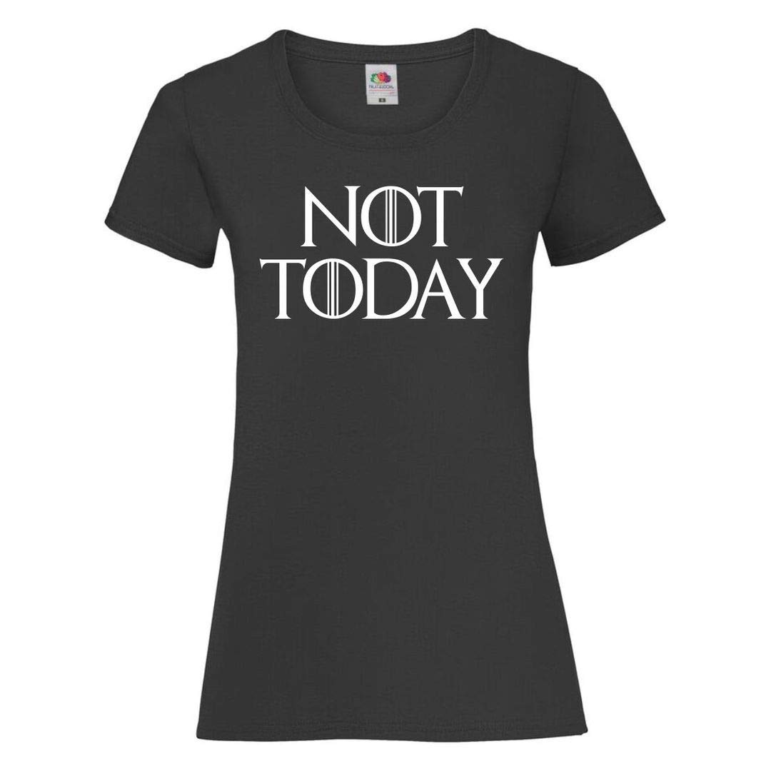 DCG PRINTWEAR Womens Ladyfit Not Today Season 8 Quote Thrones Game of T Shirt 10 Black