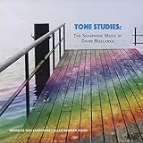  Tone Studies: The Saxophone Music of David Maslanka