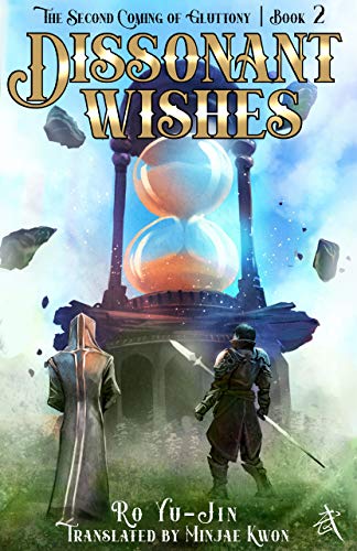 Dissonant Wishes: Book 2 of The Second Coming of Gluttony