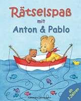 Rätselspaß mit Anton und Pablo. Rätseln, Suchen, Vergleichen und Zählen. 1500430765 Book Cover