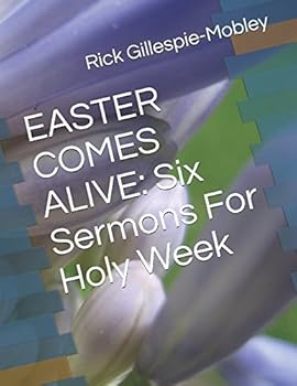 Paperback EASTER COMES ALIVE: Six Sermons For Holy Week Book
