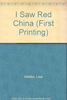 I saw Red China B0007E0G6C Book Cover