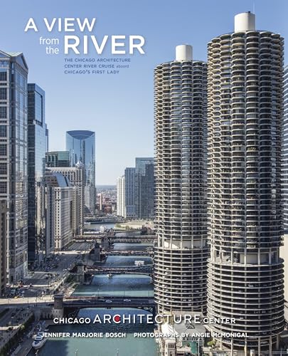 A View from the River: The Chicago Architecture Foundation River Cruise Aboard Chicago's First Lady Cruises