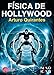 Produktbild Física de Hollywood
