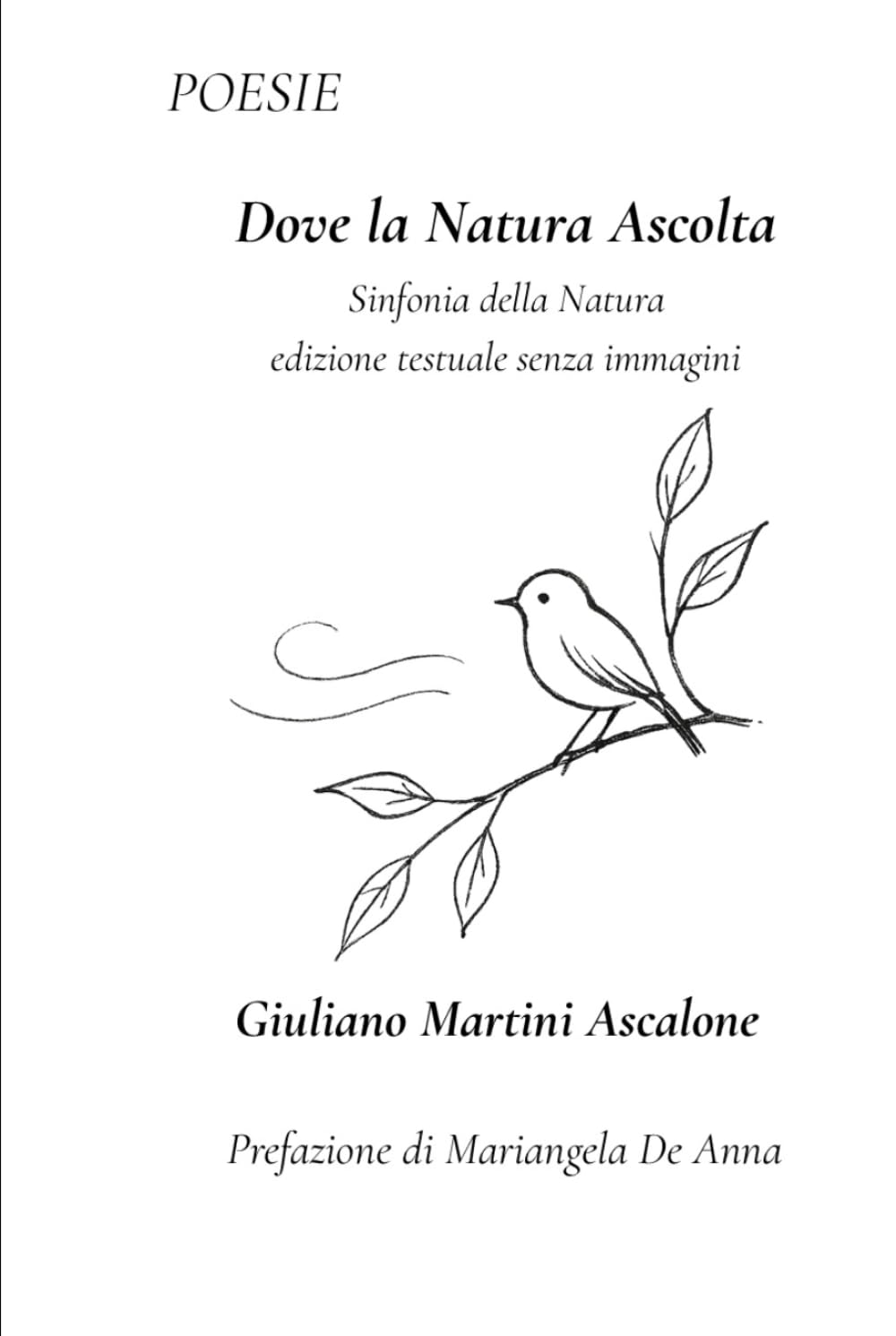 Dove la Natura Ascolta: Sinfonia della Natura - edizione testuale senza immagini