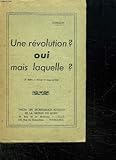  UNE REVOLUTION ? OUI MAIS LAQUELLE ?.