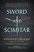 Sword and Scimitar: Fourteen Centuries of War between Islam and the West