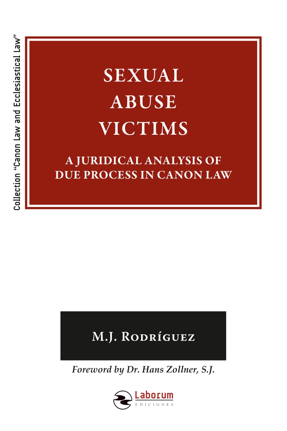 Sexual Abuse Victims: A juridical analysis of due process in canon law