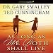 As Long as We Both Shall Live: Experiencing the Marriage You've Always Wanted