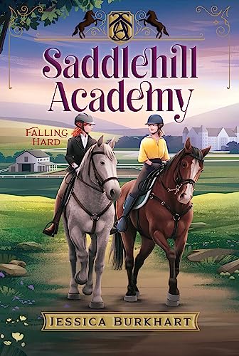 Falling Hard (Saddlehill Academy)
