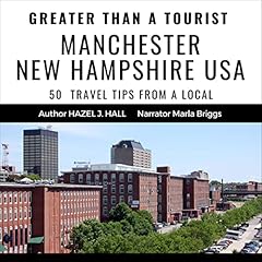 Page de couverture de Greater Than a Tourist-Manchester New Hampshire USA
