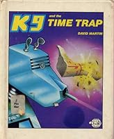 K-9 and the Time Trap (K9 series) 0866251170 Book Cover