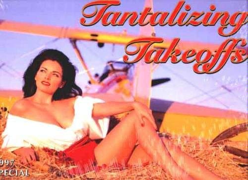 Tantalizing Takeoffs 1997 Pin-up Girl (and Vintage Airplane) Calendar