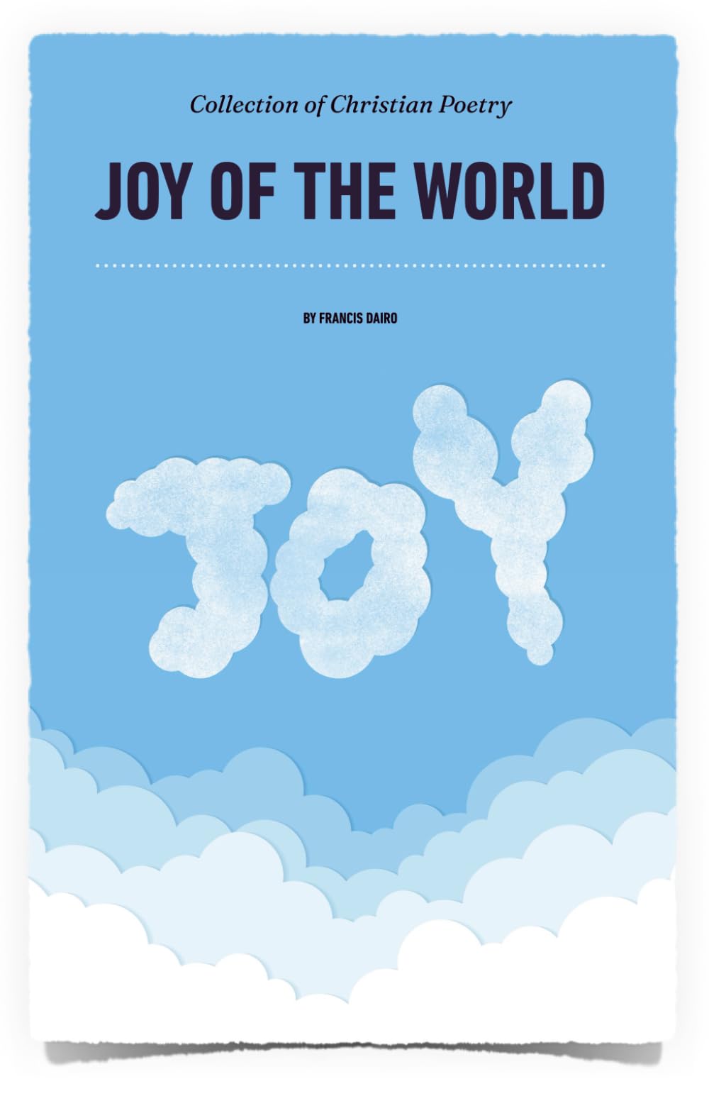 Joy of the World: Collection of Christian Poetry