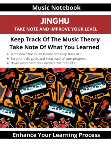 Music Notebook Jinghu Take Note And Improve Your Level Keep Track Of The Music Theory Take Note Of What You Learned Enhance Your Learning Process