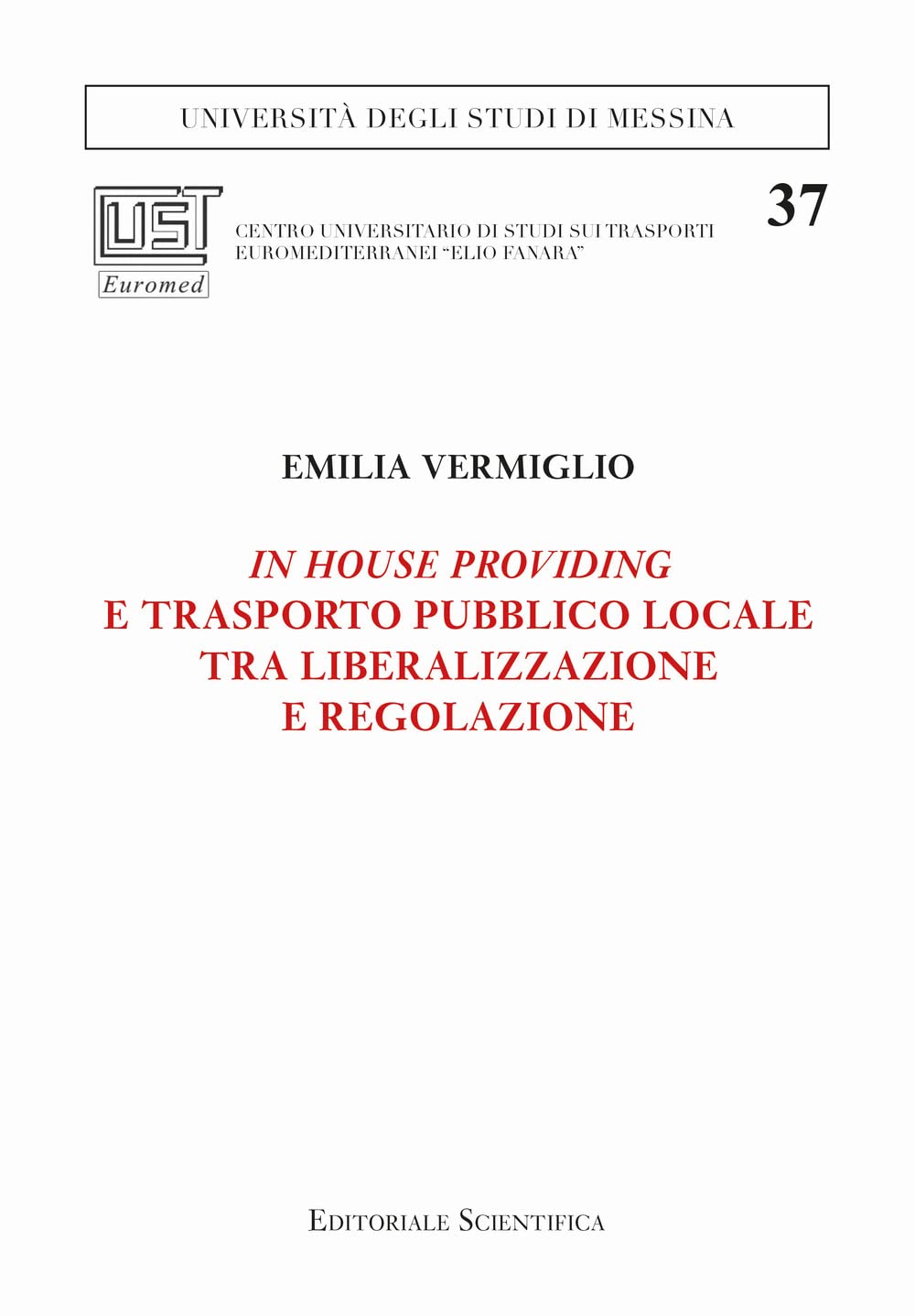 In House Providing E Trasporto Pubblico Locale Tra Liberalizzazione E Regolazione - 4