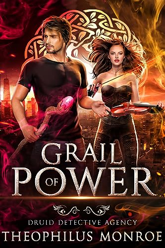 Grail of Power (Druid Detective Agency Book 3)