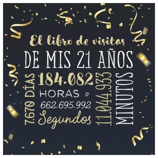 El libro de visitas de mis 21 años: Decoración para celebrar una fiesta de 21 cumpleaños – Regalo para hombre y mujer - 21 años - Libro de firmas para felicitaciones y fotos de los invitados