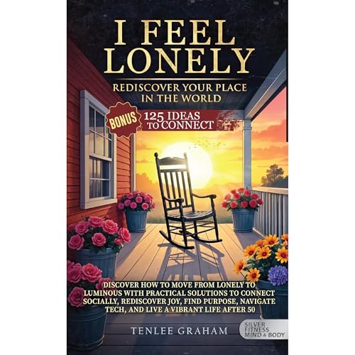 Tenlee Graham presents I Feel Lonely...Rediscover Your Place in the World (Large Print) episode artwork
