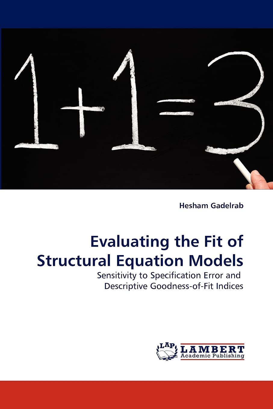 Evaluating the Fit of Structural Equation Models