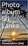 Photo album Sri Lanka: Traveling around Ceylon