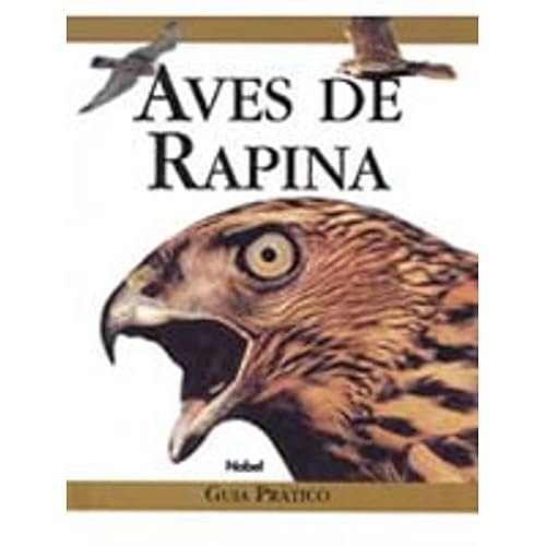 Aves de Rapina. Guia Prático