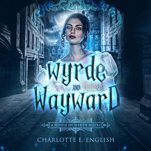 Charlotte E. English - Wyrde and Wayward episode artwork