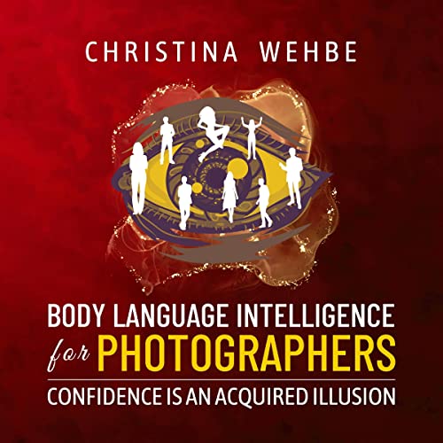 Body Language Intelligence for Photographers by Christina Wehbe episode artwork