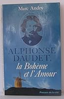 Alphonse Daudet: La bohe`me et l'amour (French Edition) 2258015049 Book Cover
