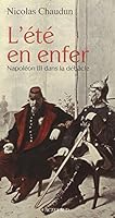 L'Été en enfer: Napoléon III dans la débâcle 2330066775 Book Cover