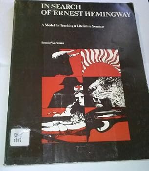 In search of Ernest Hemingway: A model for teaching a literature seminar