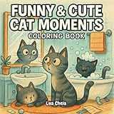 Photo Gallery funny & cute cat moments: coloring book Photo Gallery funny & cute cat moments: coloring book