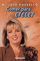 Comer para crecer/ Eating to Grow (Spanish Edition) 8401377315 Book Cover