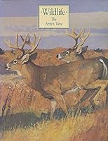 Wildlife: The Artist's View 0945529031 Book Cover