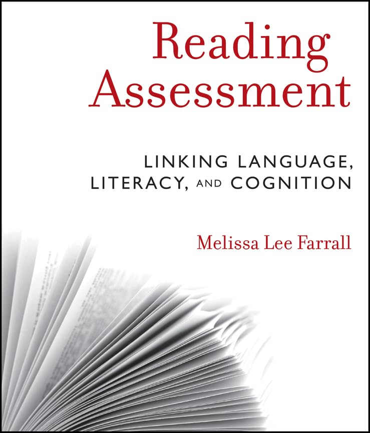 Reading Assessment: Linking Language, Literacy, and Cognition