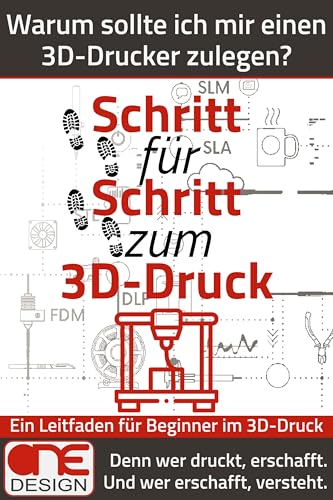 Schritt für Schritt zum 3D-Druck: Warum sollte ich mir einen 3D-Drucker zulegen?